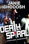 Death Spiral (Faith Flores Science Mystery #1)