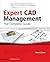 Expert CAD Management: The Complete Guide