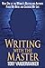 Writing With The Master