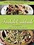 Freekeh Cookbook: Healthy, ...