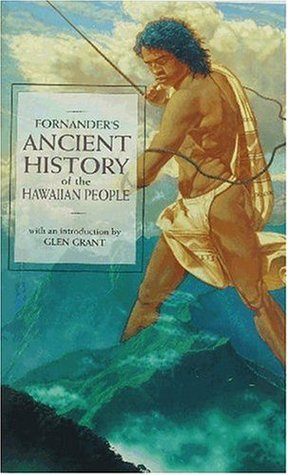 Fornander's Ancient History of the Hawaiian People to the Times of Kamehameha I (Mass Market Paperback)