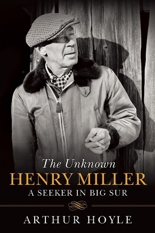 The Unknown Henry Miller: A Seeker in Big Sur (Hardcover)