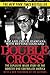 Double Cross: The Explosive Inside Story of the Mobster Who Controlled America