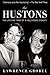 The Hustons: The Life and Times of a Hollywood Dynasty