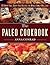 The Paleo Cookbook: 90 Grai...