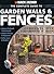 The Complete Guide to Garden Walls & Fences