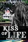 Kiss of Life by Lavender Parker