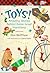 Toys!: Amazing Stories Behi...