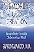 Memories of God and Creation by Shakuntala Modi