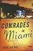 Comrades in Miami