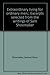 Extraordinary living for ordinary men;: Excerpts selected from the writings of Sam Shoemaker