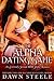 The Alpha Dating Game