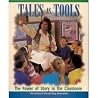 Tales As Tools: The Power of Story in the Classroom