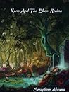 Kane And The Elven Realms (Book #1) Kane And The Elven Realms (Book #1)
