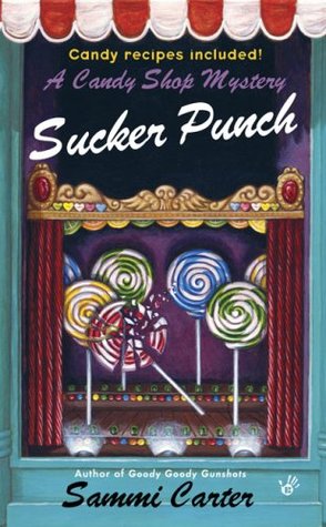 Sucker Punch (A Candy Shop Mystery, #5)