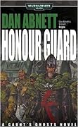 Honour Guard (Gaunt's Ghosts, #4)