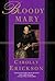 Bloody Mary by Carolly Erickson