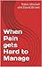 When Pain gets Hard to Manage