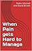 When Pain gets Hard to Manage by Robin  Mitchell