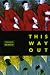 This Way Out