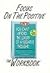 Focus on the Positive: The You Can't Afford the Luxury of a Negative Thought Workbook