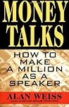 Money Talks: How to Make a Million As A Speaker