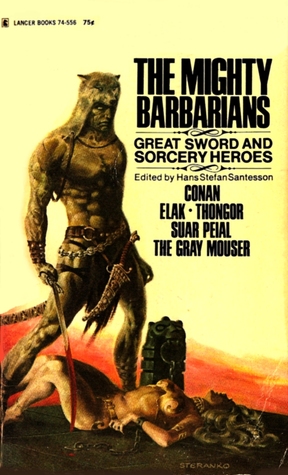 The Mighty Barbarians: Great Sword and Sorcery Heroes