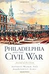 Philadelphia and the Civil War: Arsenal of the Union