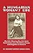 A Hungarian Woman's Life