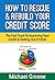 FINANCIAL BOOKS: Credit Repair Secrets: The 10 Ways To Fix Your Credit & Completely Turn Bad Credit Into Good Credit (Debt, Financial Peace, Financial, ... Credit Repair Secrets, Debt Free Book 1)
