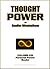 Thought Power - Learning to Supercharge Our Natural Telepathic Powers for Abundance (Personal Power Books Book 8)