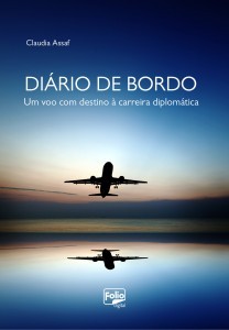 Diário de Bordo: Um Voo com Destino à Carreira Diplomática (Paperback)