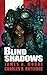 Blind Shadows