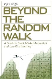 Beyond the Random Walk: A Guide to Stock Market Anomalies and Low-Risk Investing (Financial Management Association Survey and Synthesis)