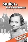 Muffet & the Dust Storm: Story of an Iowa Farm Girl during the Drought & Depression of the 1930s by Norma Elaine Hilding