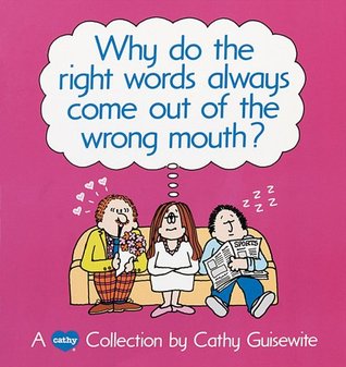 Why Do the Right Words Always Come Out of the Wrong Mouth? (Paperback)