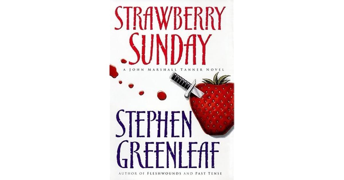 Strawberry Sunday by Stephen Greenleaf