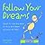 Follow Your Dreams by Cheryl Caldwell