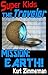 Super Kids! The Traveler- Mission: Earth
