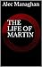 The LIFE of Martin