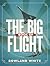 The Big Book of Flight by Rowland White