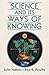 Science and Its Ways of Knowing by John Hatton