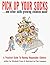 Pick Up Your Socks . . . and Other Skills Growing Children Need! by Elizabeth Crary