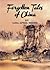 Forgotten Tales of China