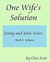 One Wife's Solution (Jenny and John Series) Book 8: Sphynx