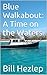 Blue Walkabout: A Time on the Waters