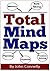 Total Mind Maps: Improve Memory, Note Taking, Problem Solving and Organizing