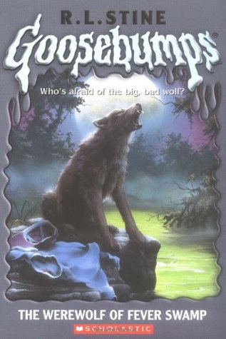 The Werewolf of Fever Swamp (Goosebumps, #14)