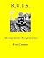 RUTS - How you got into them - How to get out of them by Fred Crouter