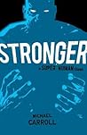 Stronger: A Super...